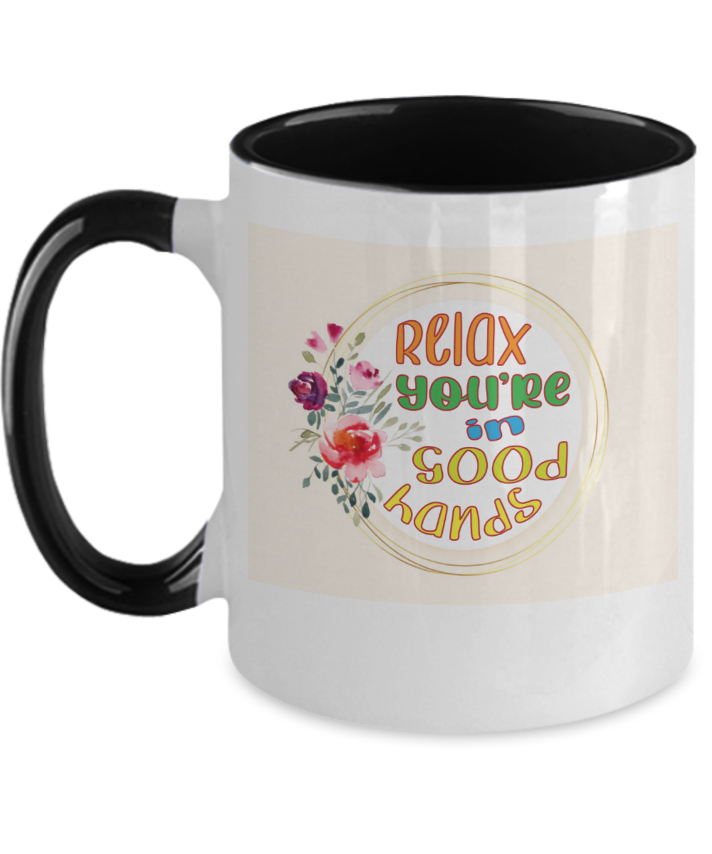 Massage Gifts Relax Youre In Good Hands Birthday Christmas Gift Idea Two Tone Coffee Mug 11oz