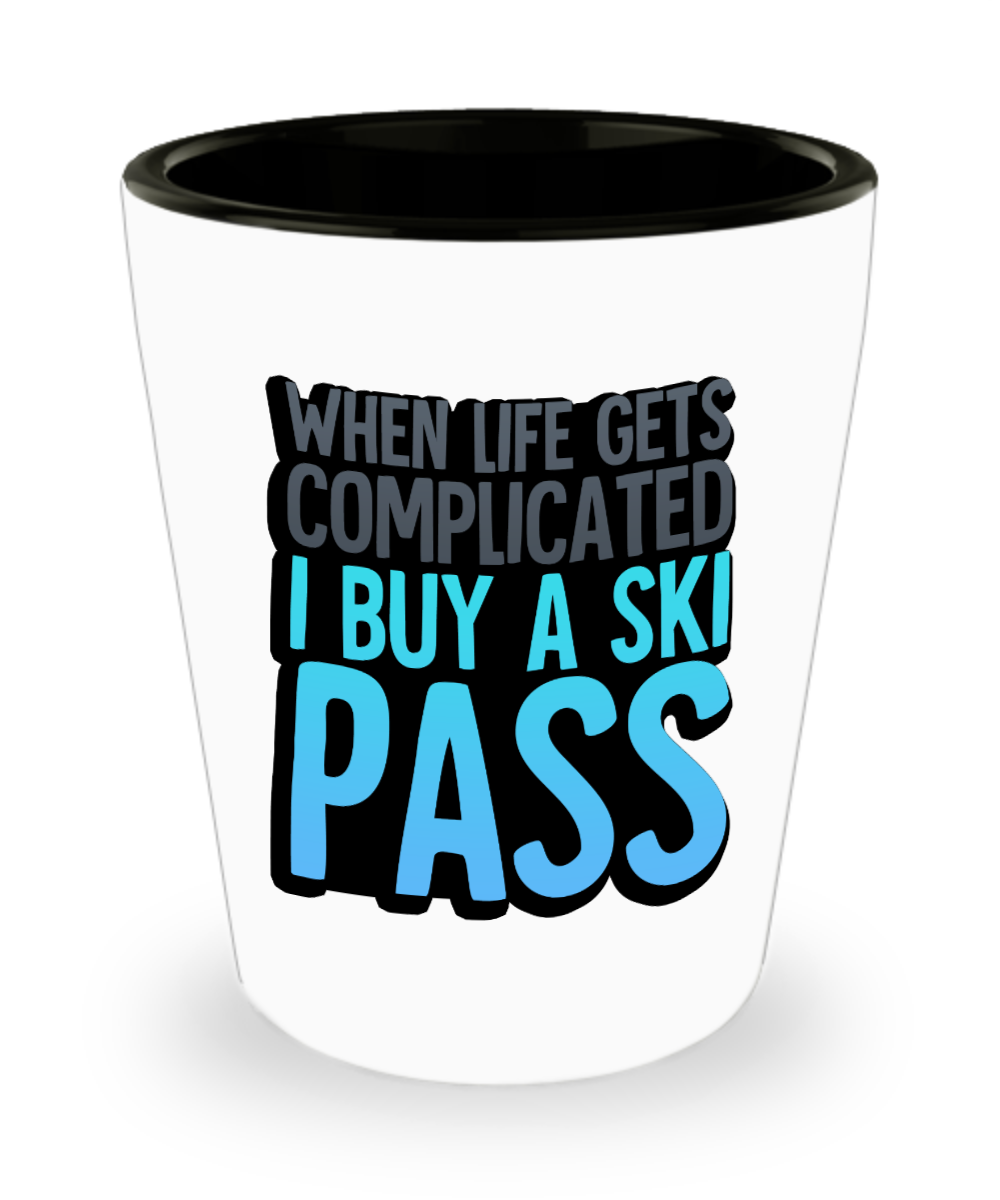 Skiing Gifts When Life Gets Complicated Birthday Christmas Gift Idea For Men Women Shot Glass