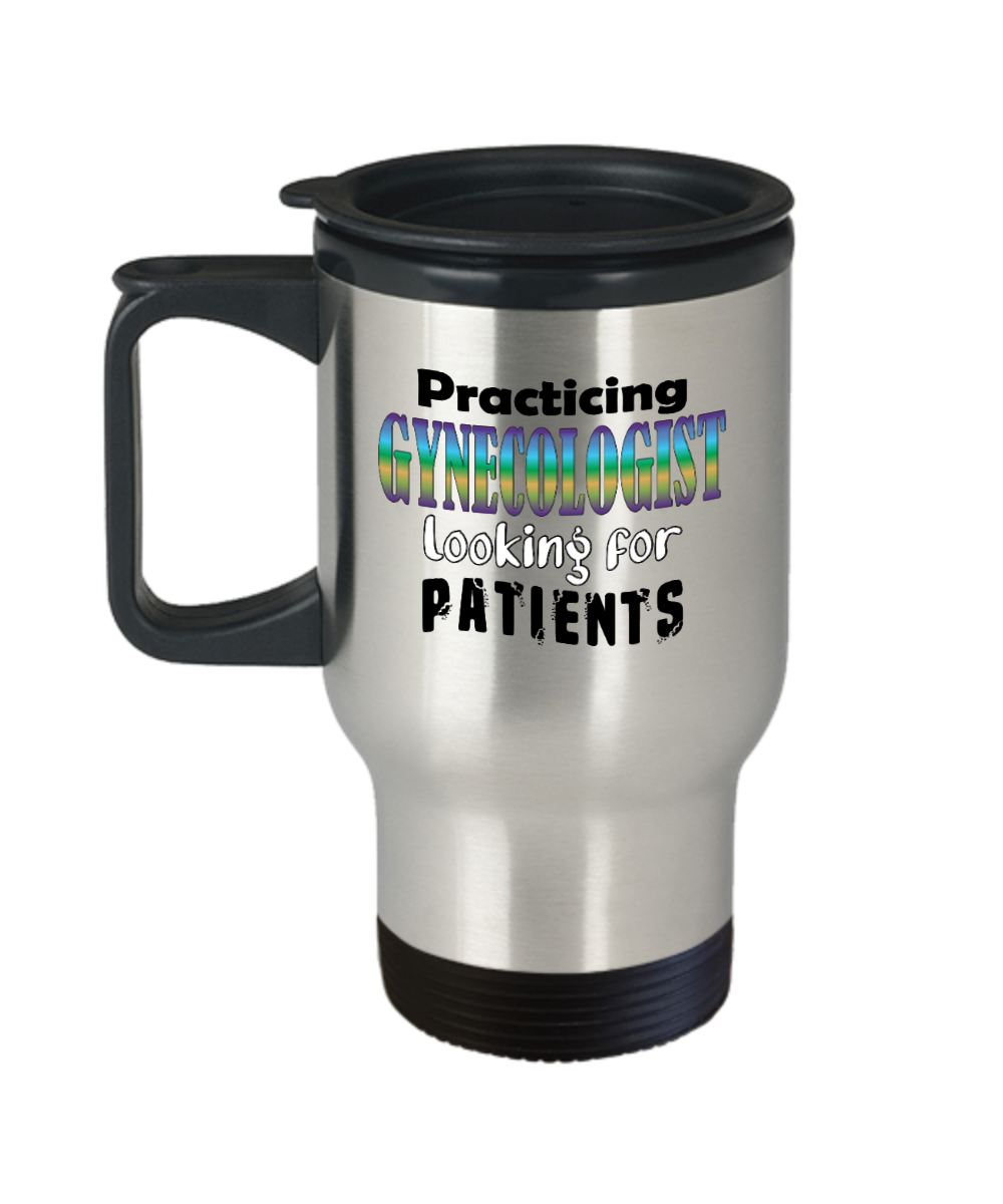 Gynecologist Gifts Practicing Gynecologist Birthday Christmas Gift Idea Travel Mug