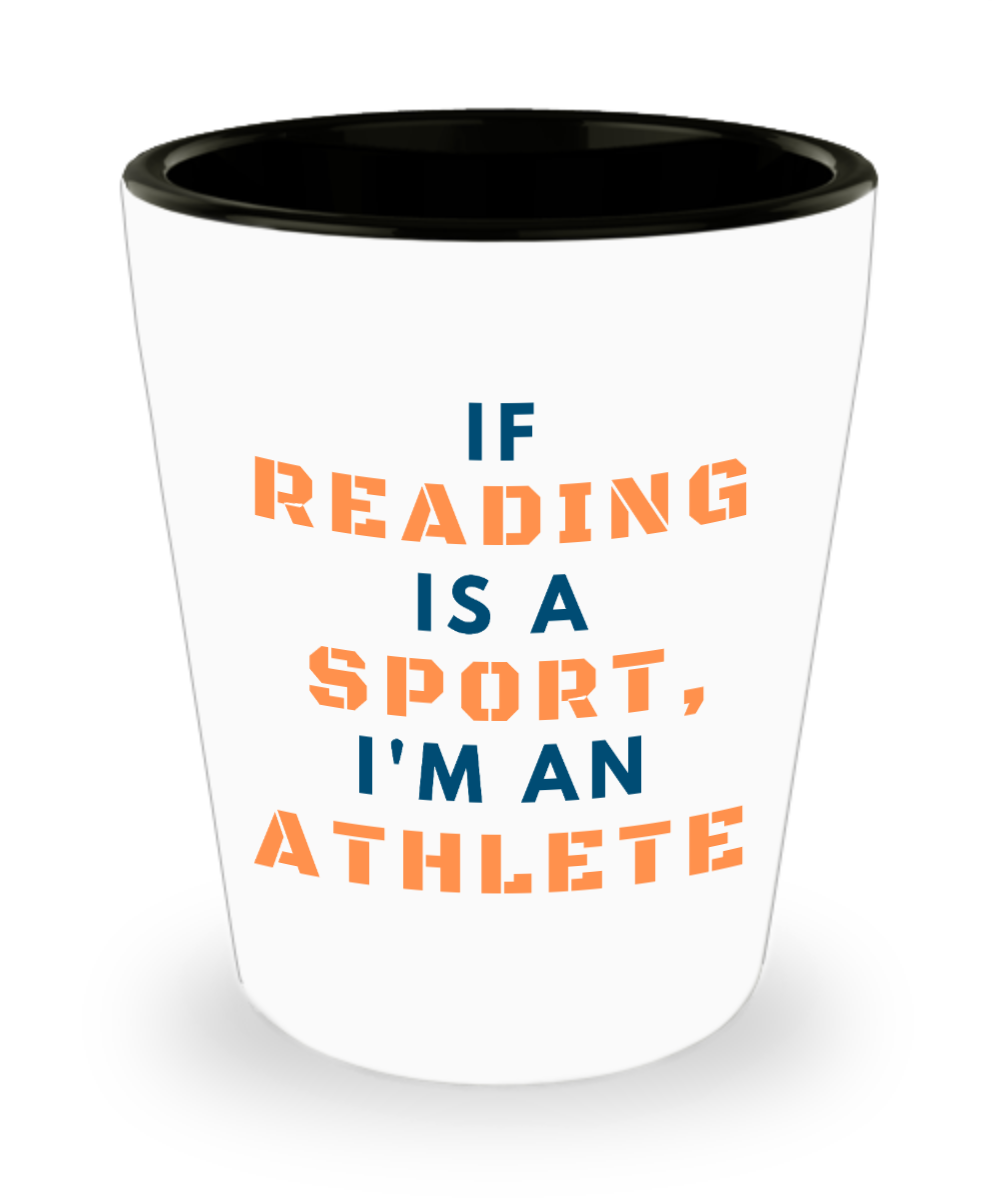 Librarian Gifts If Reading Is A Sport Birthday Christmas Gift Idea For Men Women Shot Glass