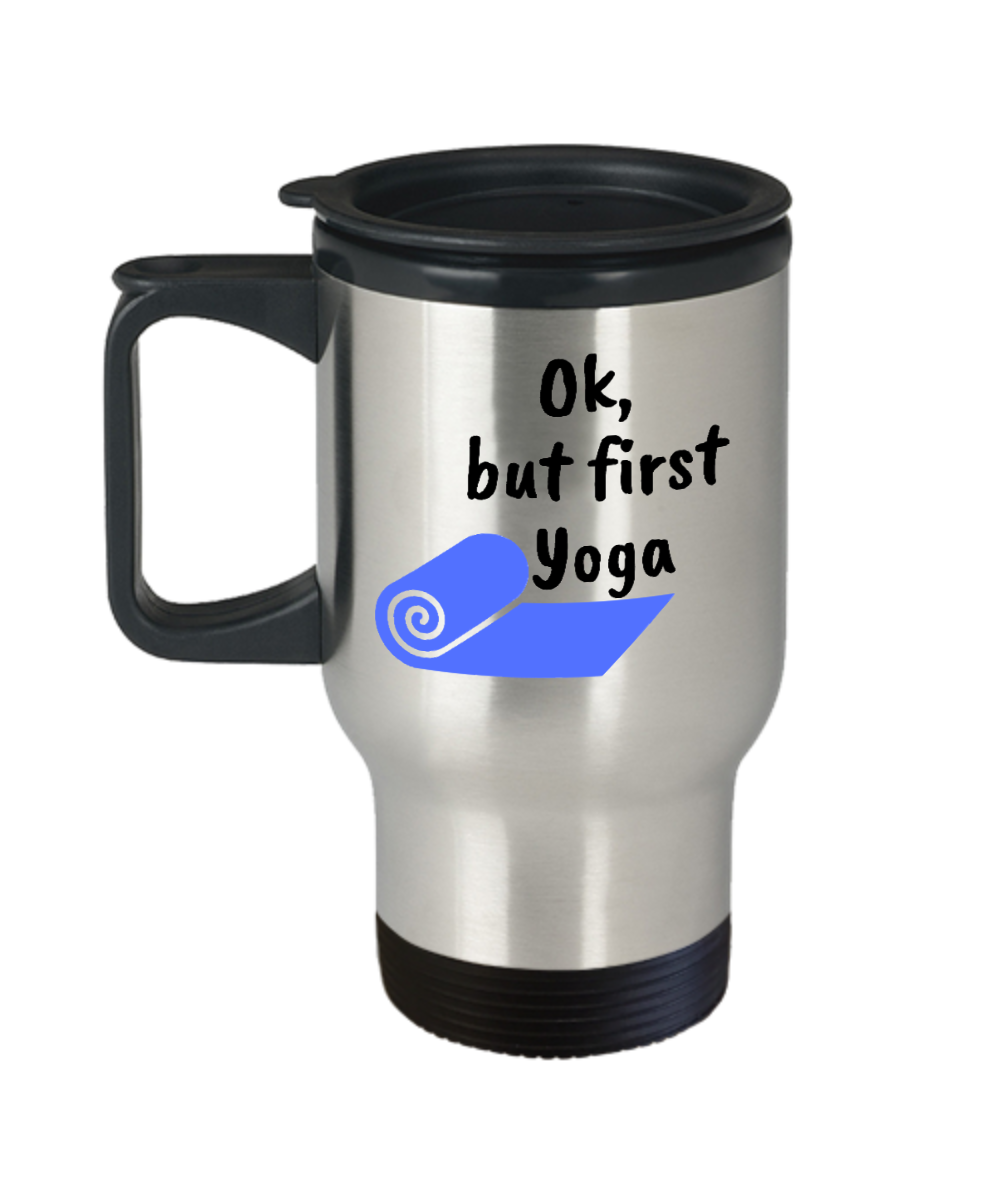 Yoga Gifts Ok But First Yoga Birthday Christmas Gift Idea For Men Women Travel Mug