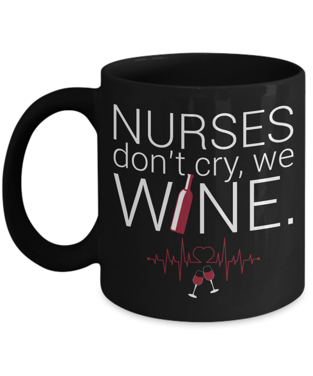 Rn Gifts For Nurses Coffee Mug Nurses Dont Cry Birthday Christmas Gift Idea 11 oz or 15 oz Black