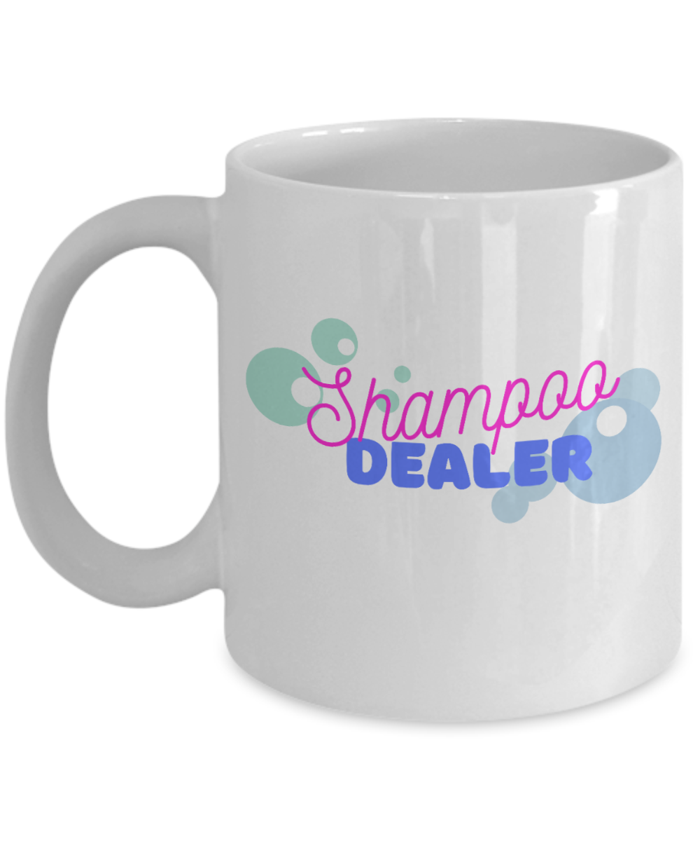 Hairdresser Gifts Coffee Mug Shampoo Dealer Birthday Christmas Gift Idea For Men Women 11 oz or 15 oz