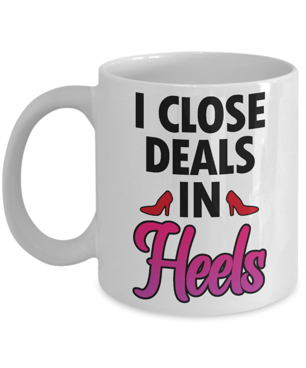 11 oz or 15 oz Coffee Mug - I Close Deals In Heels - Boyfriend, Girlfriend, Birthday, Funny, Novelty, Gift, Lawyer