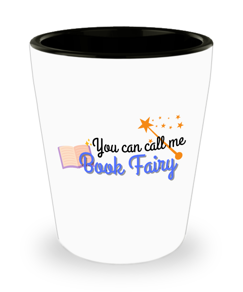 Librarian Gifts You Can Call Me Book Fairy Birthday Christmas Gift Idea For Women Shot Glass