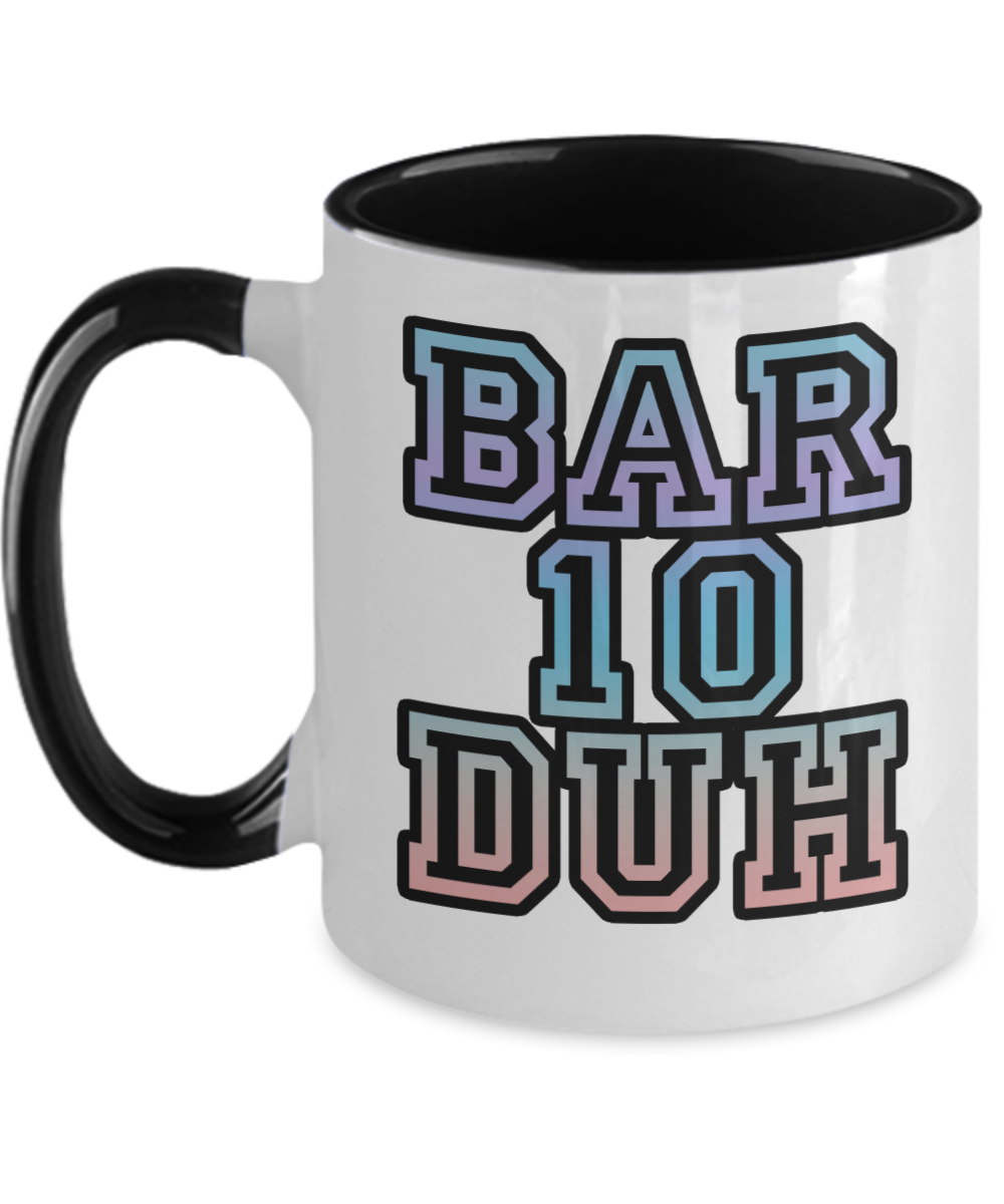 Bartender Gifts Bar 10 Duh Birthday Christmas Gift Idea For Men Women Two Tone Coffee Mug 11oz