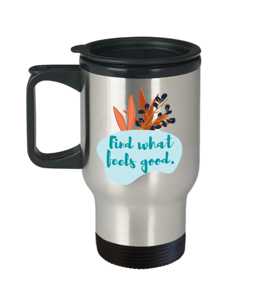 Yoga Gifts Find What Feels Good Birthday Christmas Gift Idea For Men Women Travel Mug