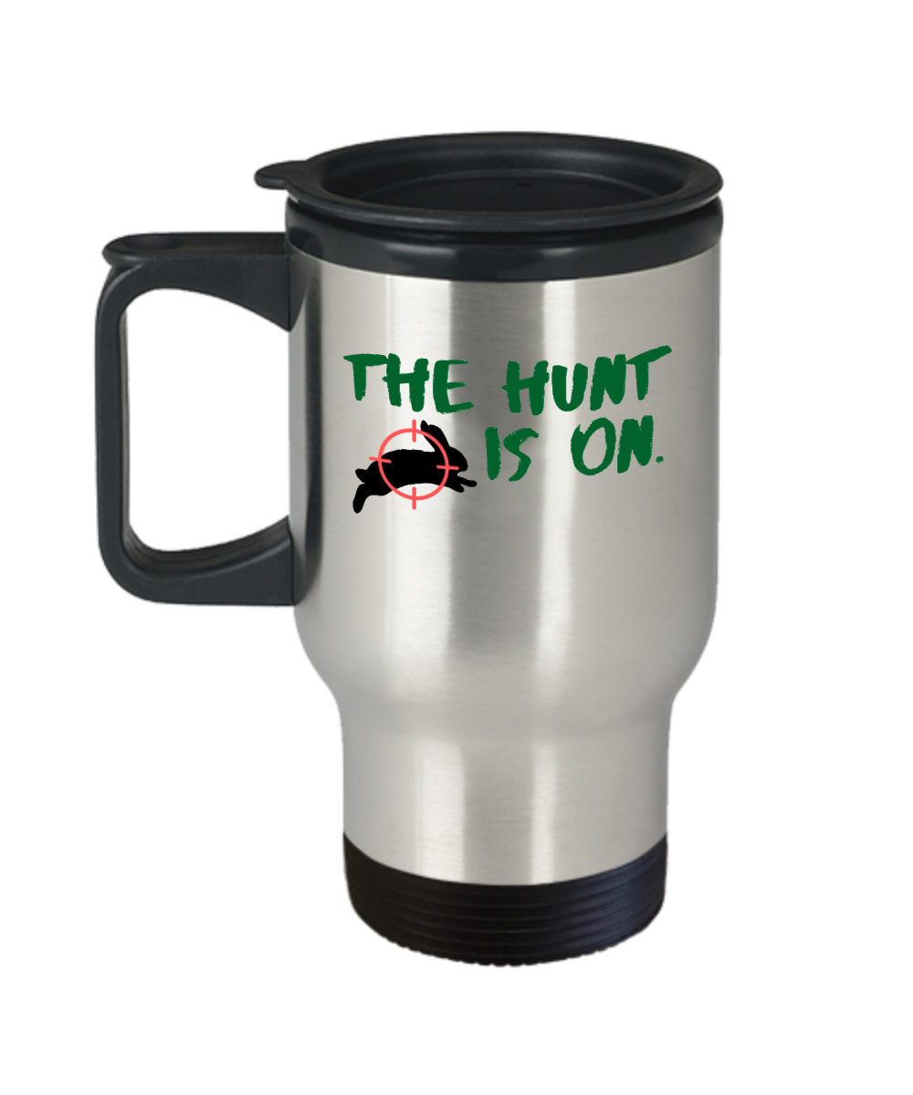 Hunting Gifts The Hunt Is On Birthday Christmas Gift Idea For Men Women Travel Mug