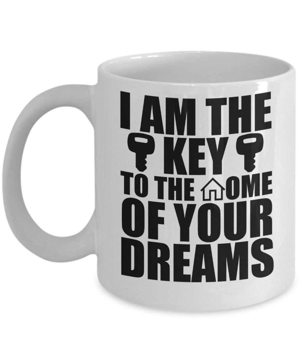 Realtor Gifts Coffee Mug I Am The Key Birthday Christmas Gift Idea For Men Women 11 oz or 15 oz