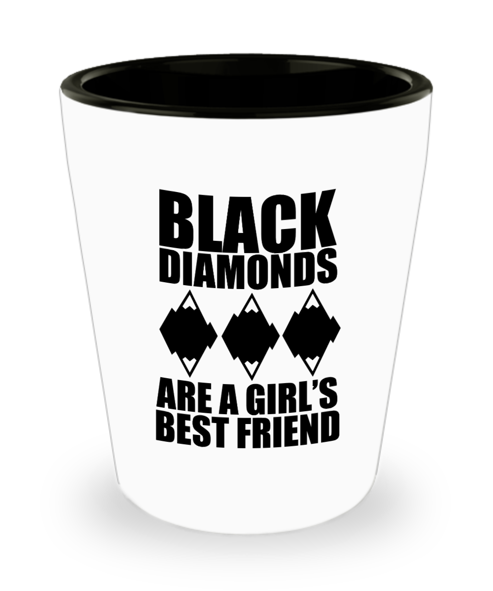 Skiing Gifts Black Diamonds Are Girls Best Friend Birthday Christmas Gift Idea For Women Shot Glass