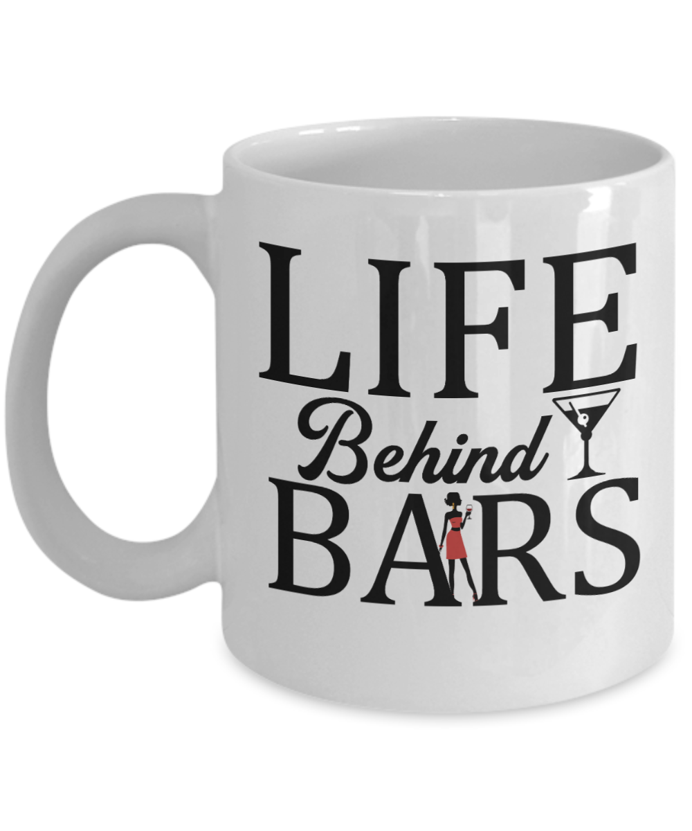 Bartender Gifts Coffee Mug Life Behind Bars Birthday Christmas Gift Idea For Women 11 oz or 15 oz