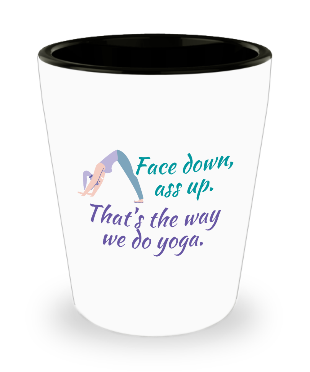 Yoga Gifts Face Down Ass Up Birthday Christmas Gift Idea For Women Shot Glass