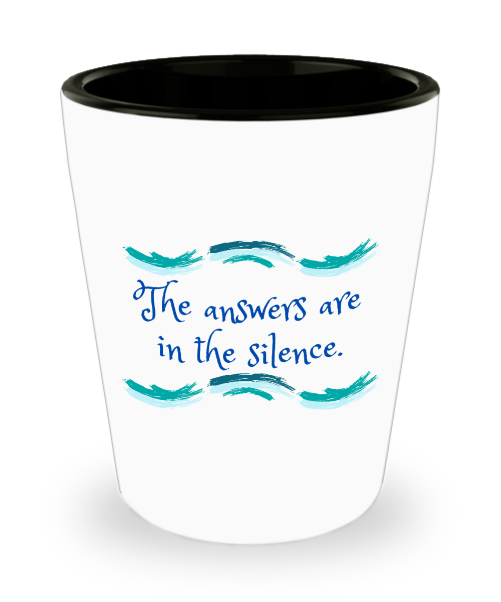 Yoga Gifts Answers Are In The Silence Birthday Christmas Gift Idea For Men Women Shot Glass