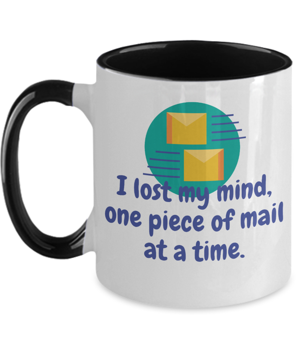 Postal Worker Gifts I Lost My Mind Birthday Christmas Gift Idea Two Tone Coffee Mug 11oz