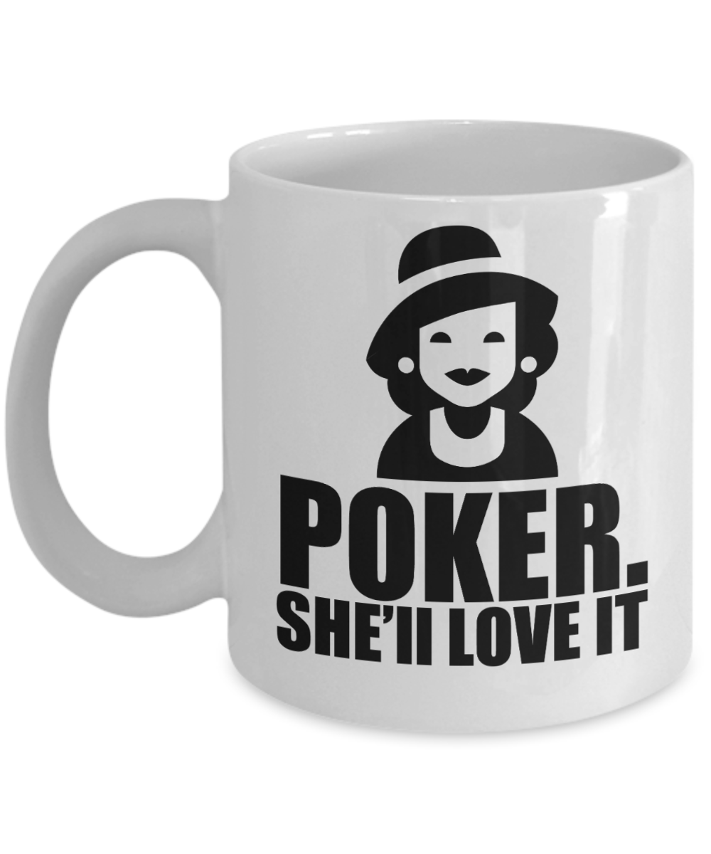 Poker Gifts Coffee Mug Poker Shell Love It Birthday Christmas Gift Idea For Women 11 oz or 15 oz