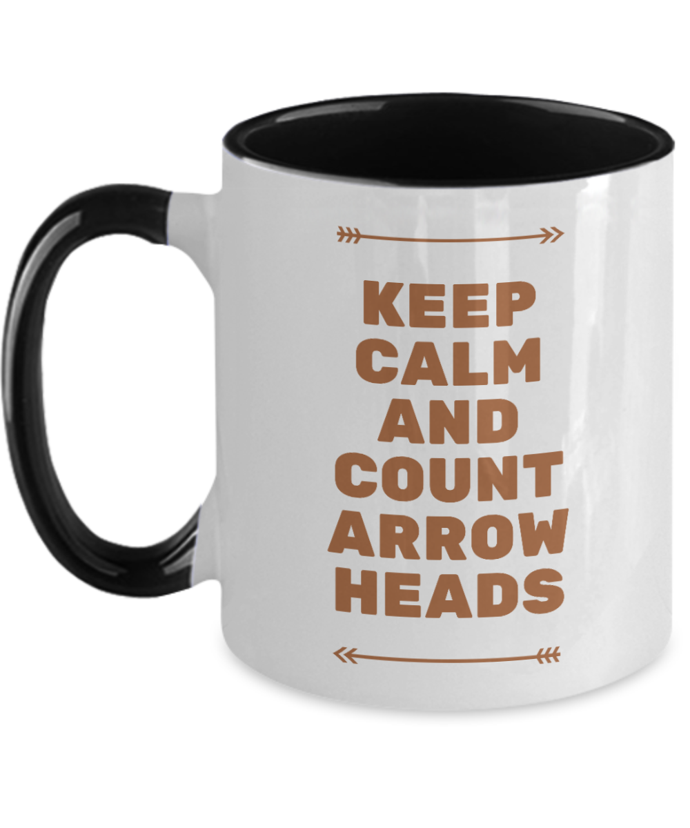 Hunting Gifts Keep Calm And Count Arrow Heads Birthday Christmas Gift Idea Two Tone Black Coffee Mug 11oz