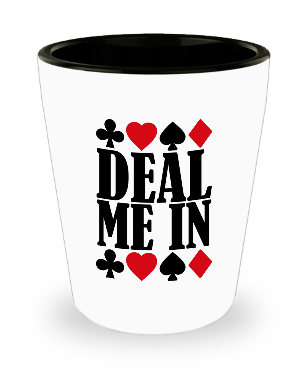 Poker Gifts Deal Me In Birthday Christmas Gift Idea For Men Women Shot Glass