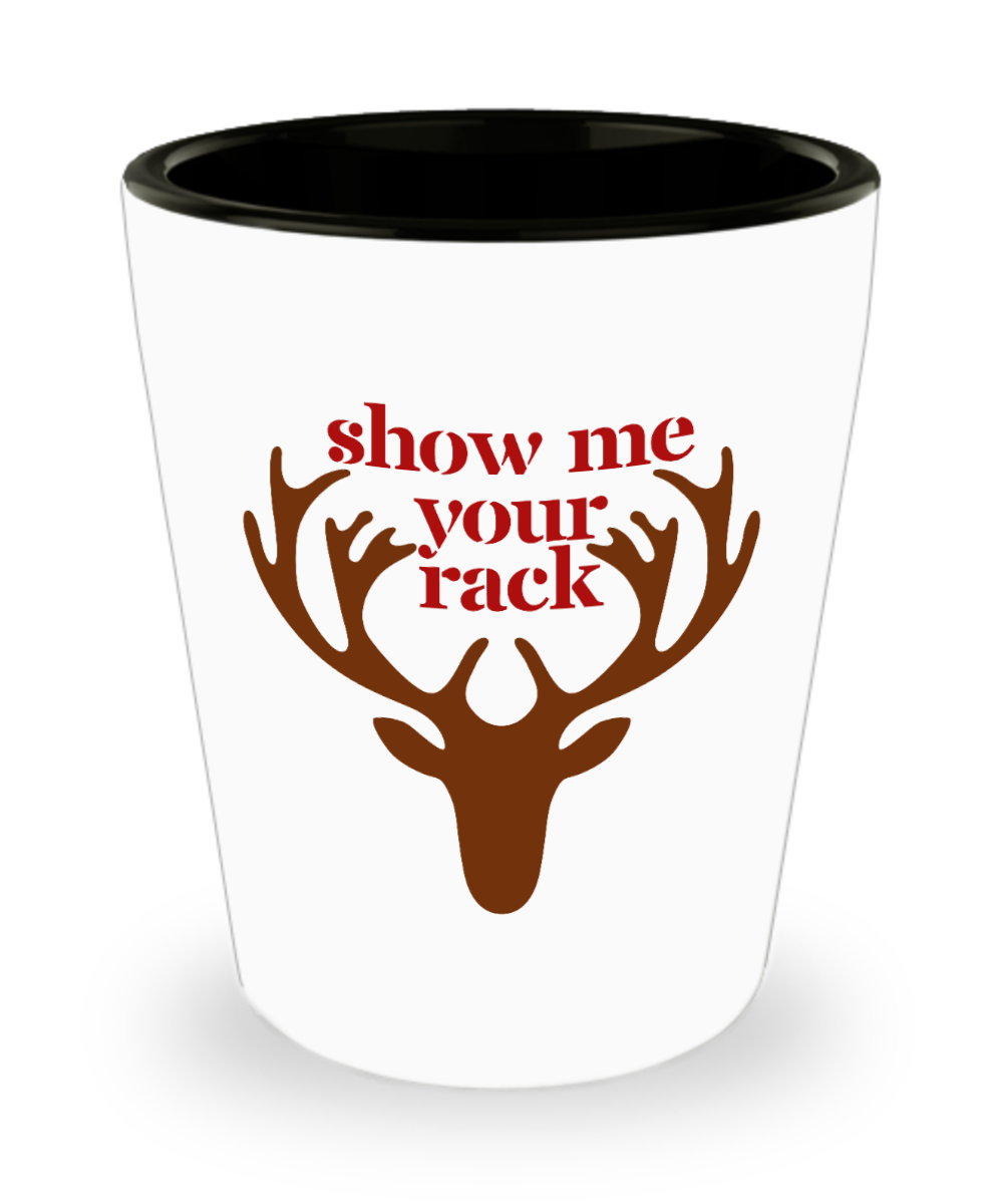 Hunting Gifts Show Me Your Rack Birthday Christmas Gift Idea For Men Women Shot Glass