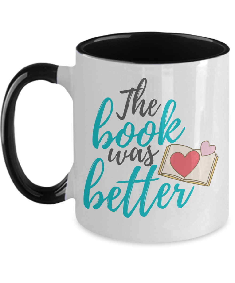 Librarian Gifts The Book Was Better Birthday Christmas Gift Idea For Men Women Two Tone Coffee Mug 11oz