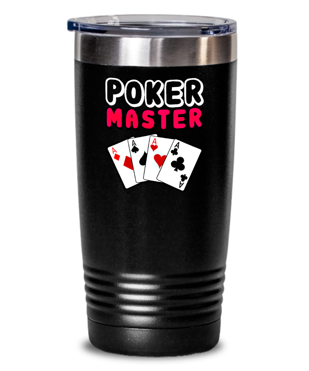 Poker Gifts Poker Master Birthday Christmas Gift Idea For Men Women 20oz or 30oz Tumbler