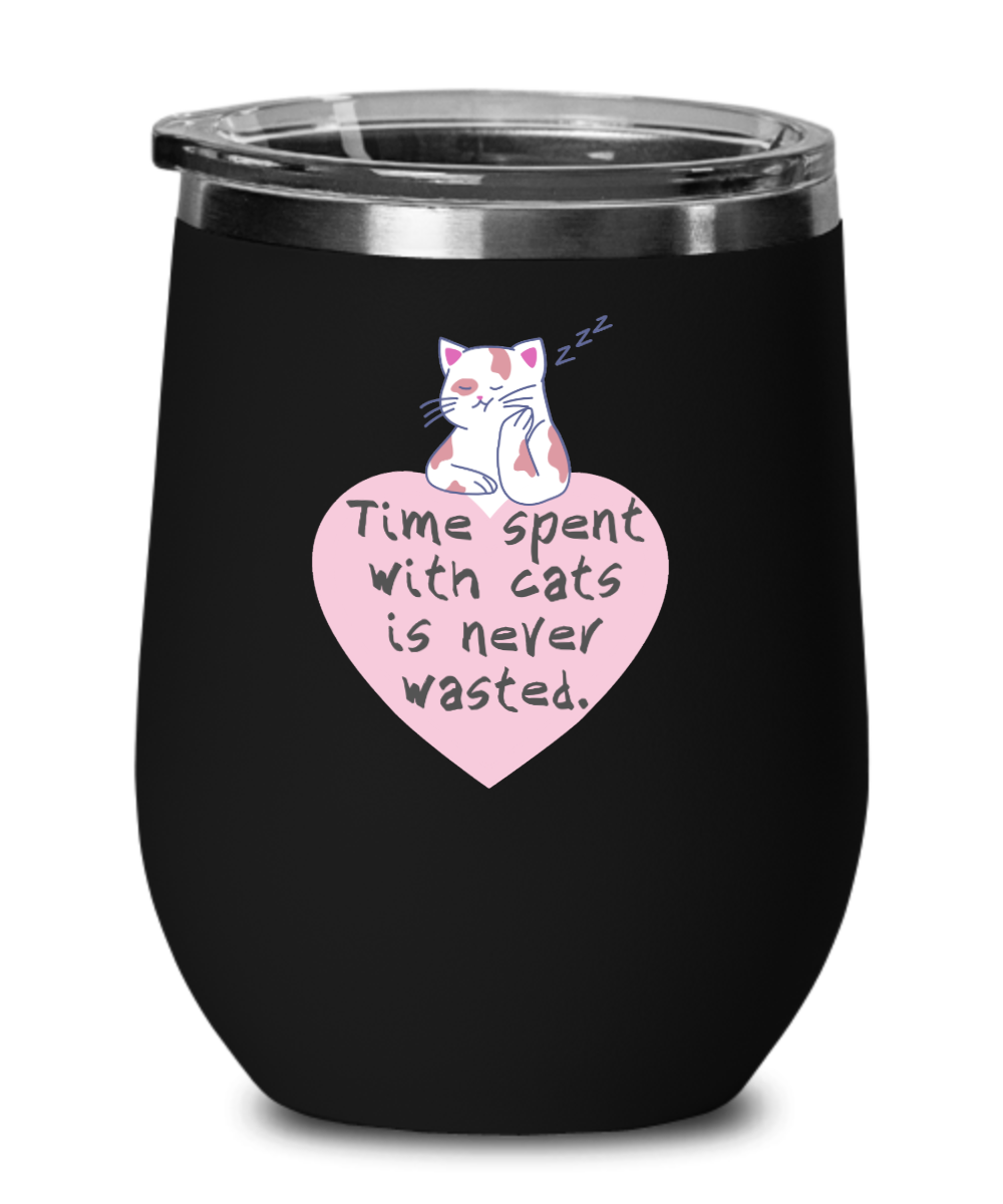 Cat Lovers Gifts Time Spent With Cats Birthday Christmas Gift Idea For Men Women Wine Glass