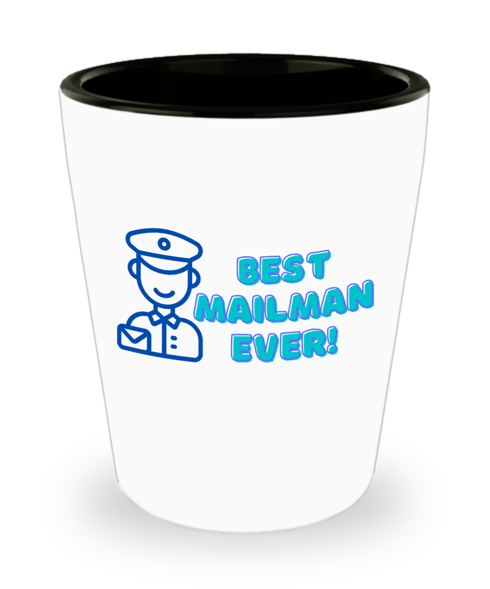 Postal Worker Gifts Best Mailman Ever Birthday Christmas Gift Idea For Men Shot Glass