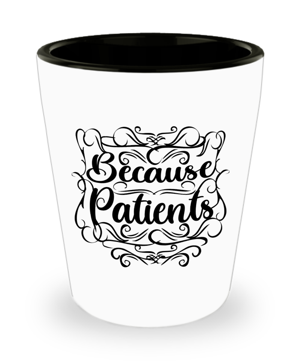 Gynecologist Gifts Because Patients Birthday Christmas Gift Idea For Men Women Shot Glass