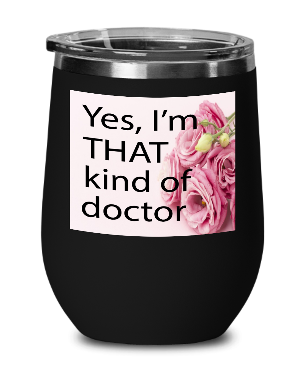 Gynecologist Gifts That Kind Of Doctor Birthday Christmas Gift Idea Wine Glass