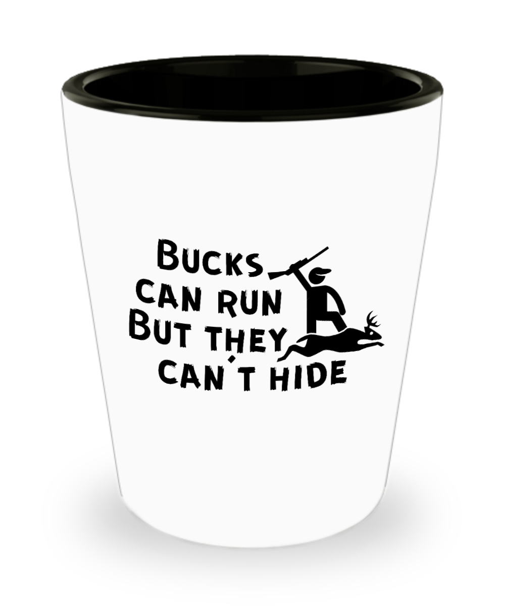 Hunting Gifts Bucks Can Run Birthday Christmas Gift Idea For Men Women Shot Glass