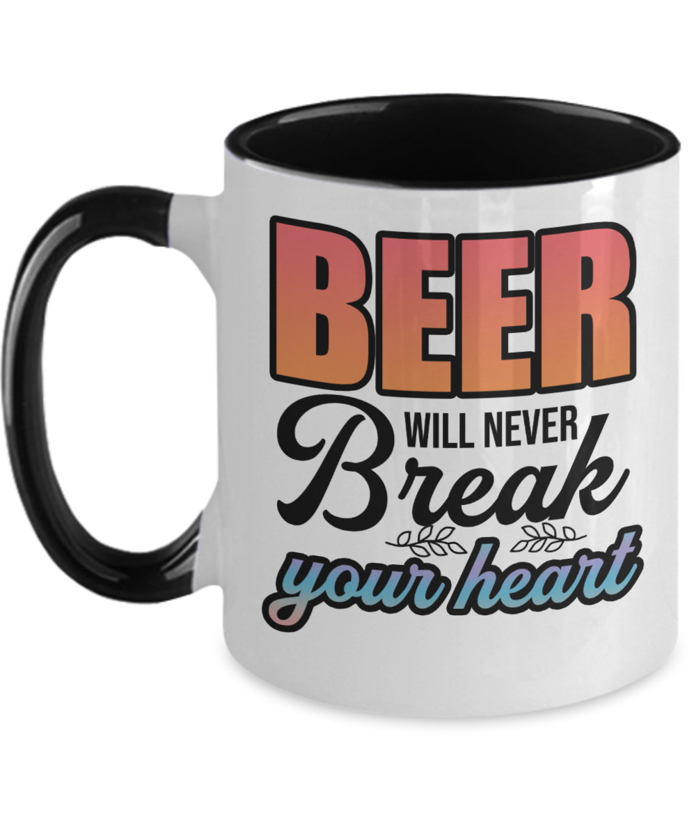 Bartender Gifts Beer Will Never Break Birthday Christmas Gift Idea For Men Women Two Tone Coffee Mug 11oz