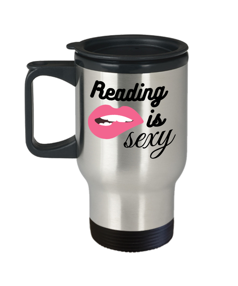 Librarian Gifts Reading Is Sexy Birthday Christmas Gift Idea For Women Travel Mug