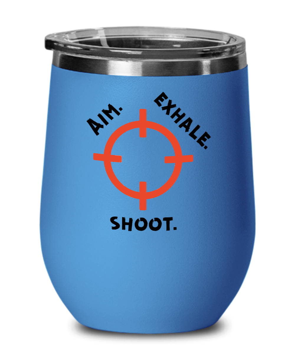 Hunting Gifts Aim Exhale Shoot Birthday Christmas Gift Idea For Men Women Wine Glass