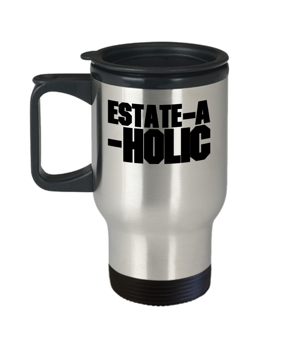 Realtor Gifts Estate A Holic Birthday Christmas Gift Idea For Men Women Travel Mug