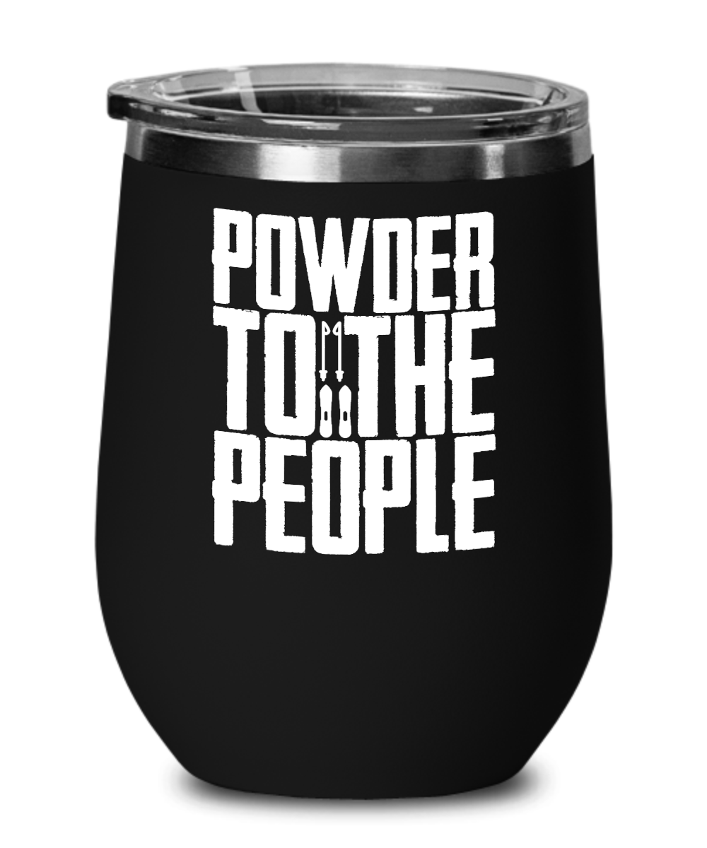 Skiing Gifts Powder To The People Birthday Christmas Gift Idea For Men Women Wine Glass