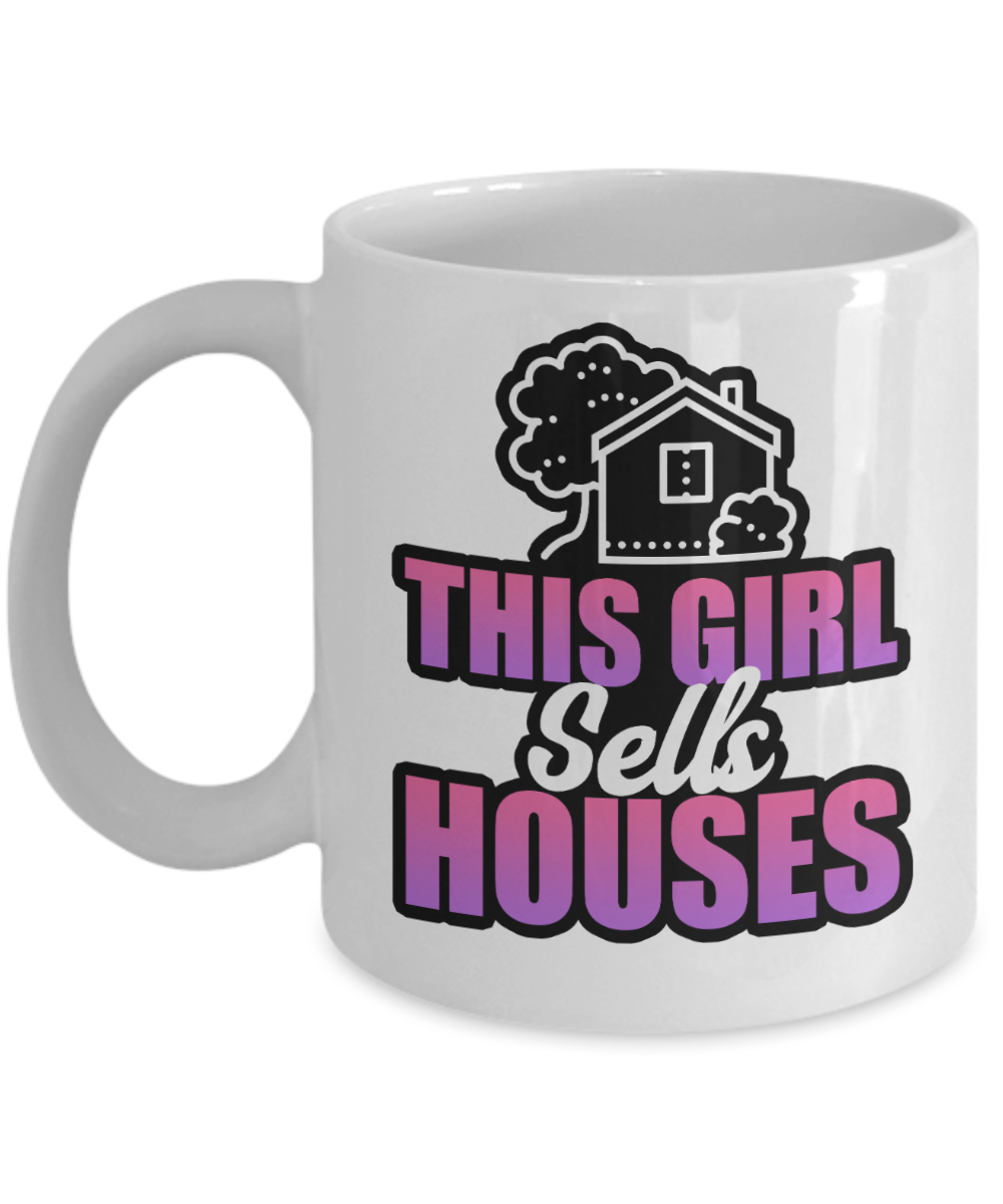 Realtor Gifts Coffee Mug This Girl Sells Houses Birthday Christmas Gift Idea For Women 11 oz or 15 oz