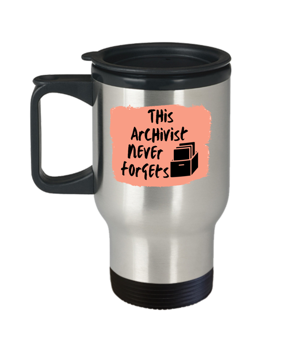 Librarian Gifts The Archivist Never Forgets Birthday Christmas Gift Idea For Men Women Travel Mug