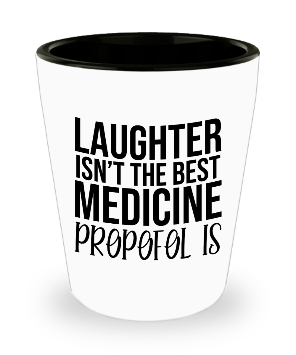 Pharmacist Gifts Propofol Is Birthday Christmas Gift Idea For Men Women Shot Glass