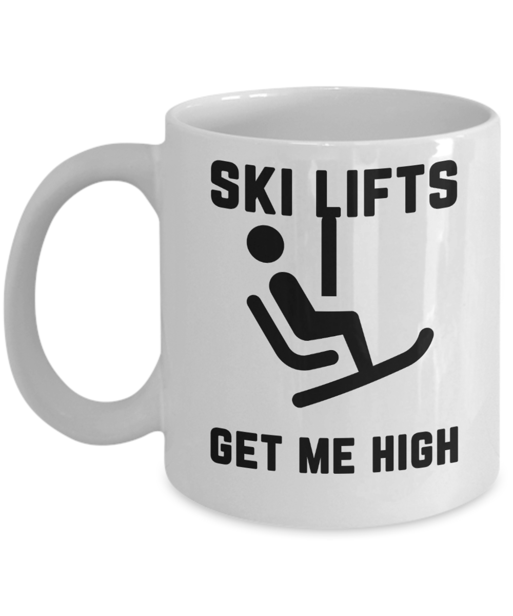 Skiing Gifts Coffee Mug Ski Lifts Get Me High Birthday Christmas Gift Idea For Men Women 11 oz or 15 oz