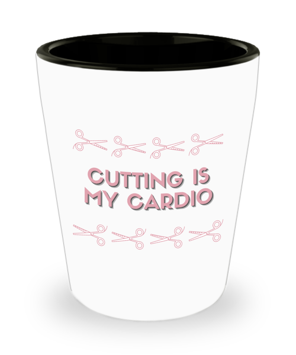 Hairdresser Gifts Cutting Is My Cardio Birthday Christmas Gift Idea For Men Women Shot Glass