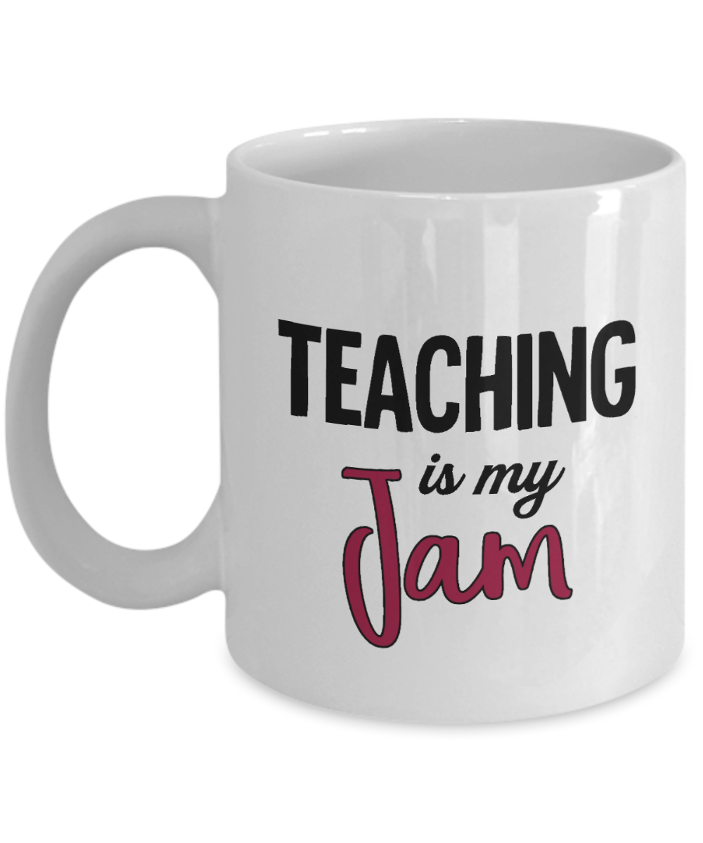 11 oz or 15 oz Coffee Mug - Teaching Is My Jam - Boyfriend, Girlfriend, Birthday, Funny, Novelty, Gift, Teacher