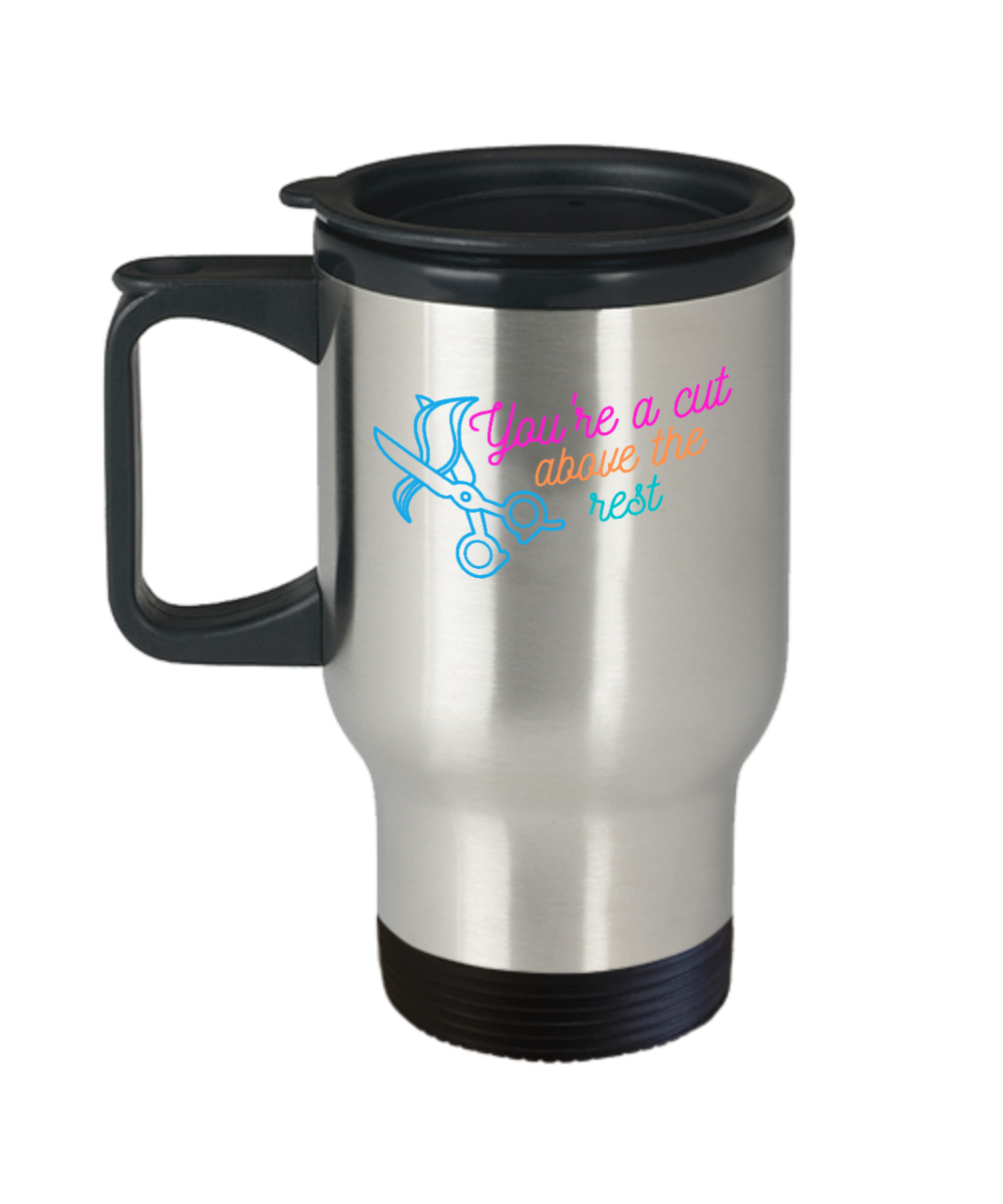 Hairdresser Gifts Youre A Cut Above The Rest Birthday Christmas Gift Idea For Men Women Travel Mug