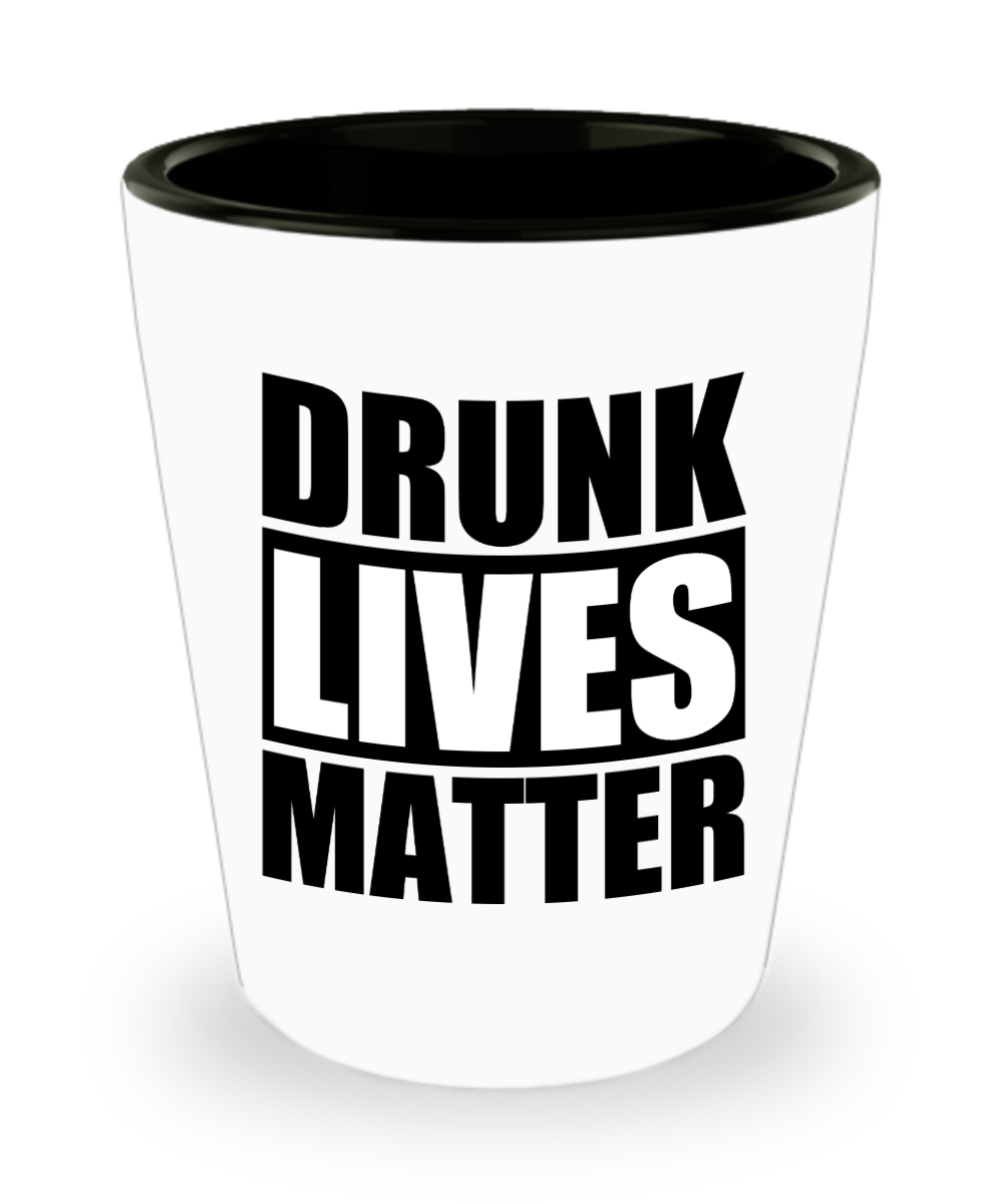 Bartender Gifts Drunk Lives Matter Birthday Christmas Gift Idea For Men Women Shot Glass