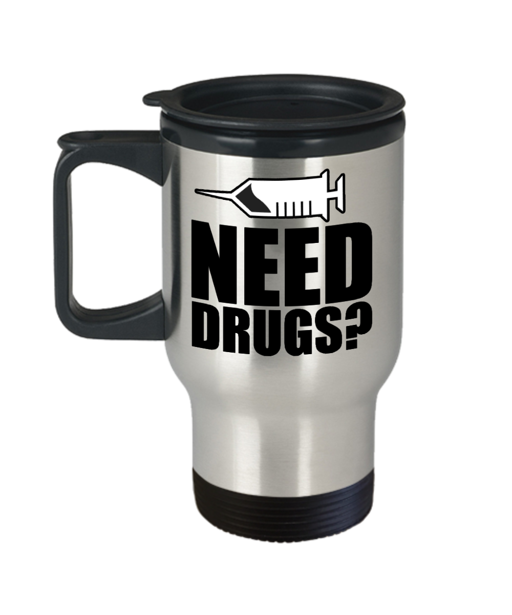 Pharmacist Gifts Need Drugs Birthday Christmas Gift Idea For Men Women Travel Mug