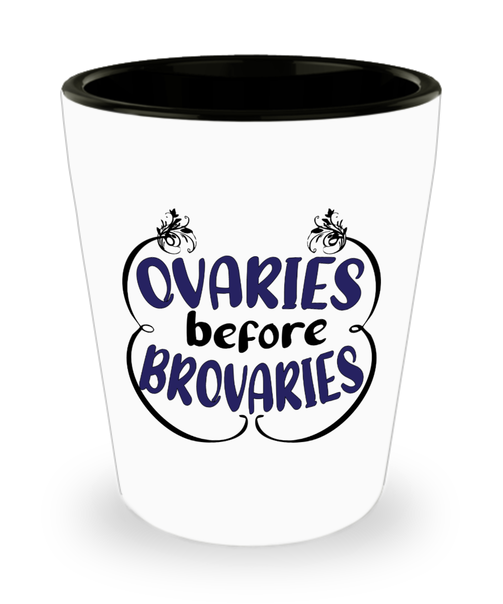 Gynecologist Gifts Ovaries Before Brovaries Birthday Christmas Gift Idea Shot Glass