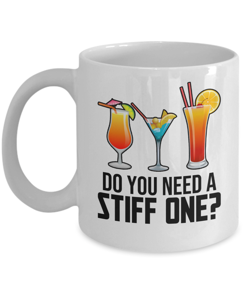 Bartender Gifts Coffee Mug Do You Need A Stiff One Birthday Christmas Gift Idea For Men Women 11 oz or 15 oz