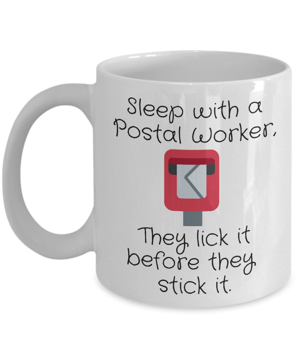 11 oz or 15 oz Coffee Mug - Sleep With A Postal Worker - Mail Man, Mail Person, Birthday Gift, Funny, Novelty