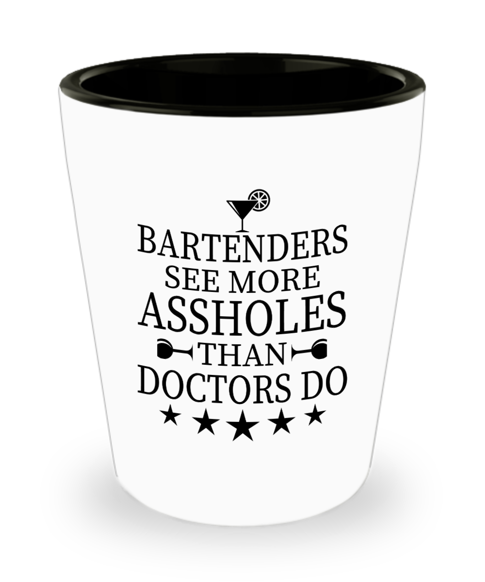 Bartender Gifts Bartenders See More Assholes Birthday Christmas Gift Idea For Men Women Shot Glass