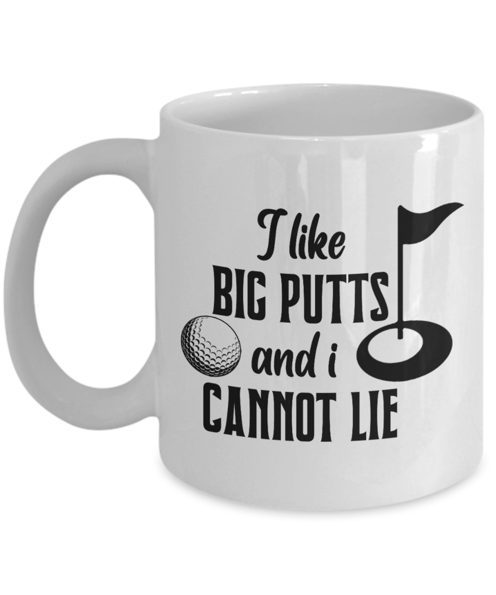 11 oz or 15 oz Coffee Mug - I Like Big Putts - Boyfriend, Girlfriend, Birthday, Funny, Novelty, Gift, Golf