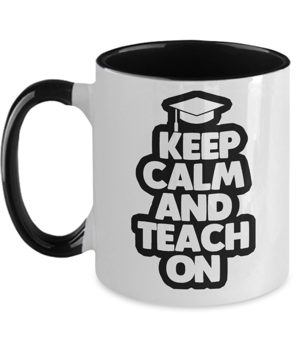 Teacher Gifts Keep Calm And Teach Birthday Christmas Gift Idea Two Tone Coffee Mug 11oz