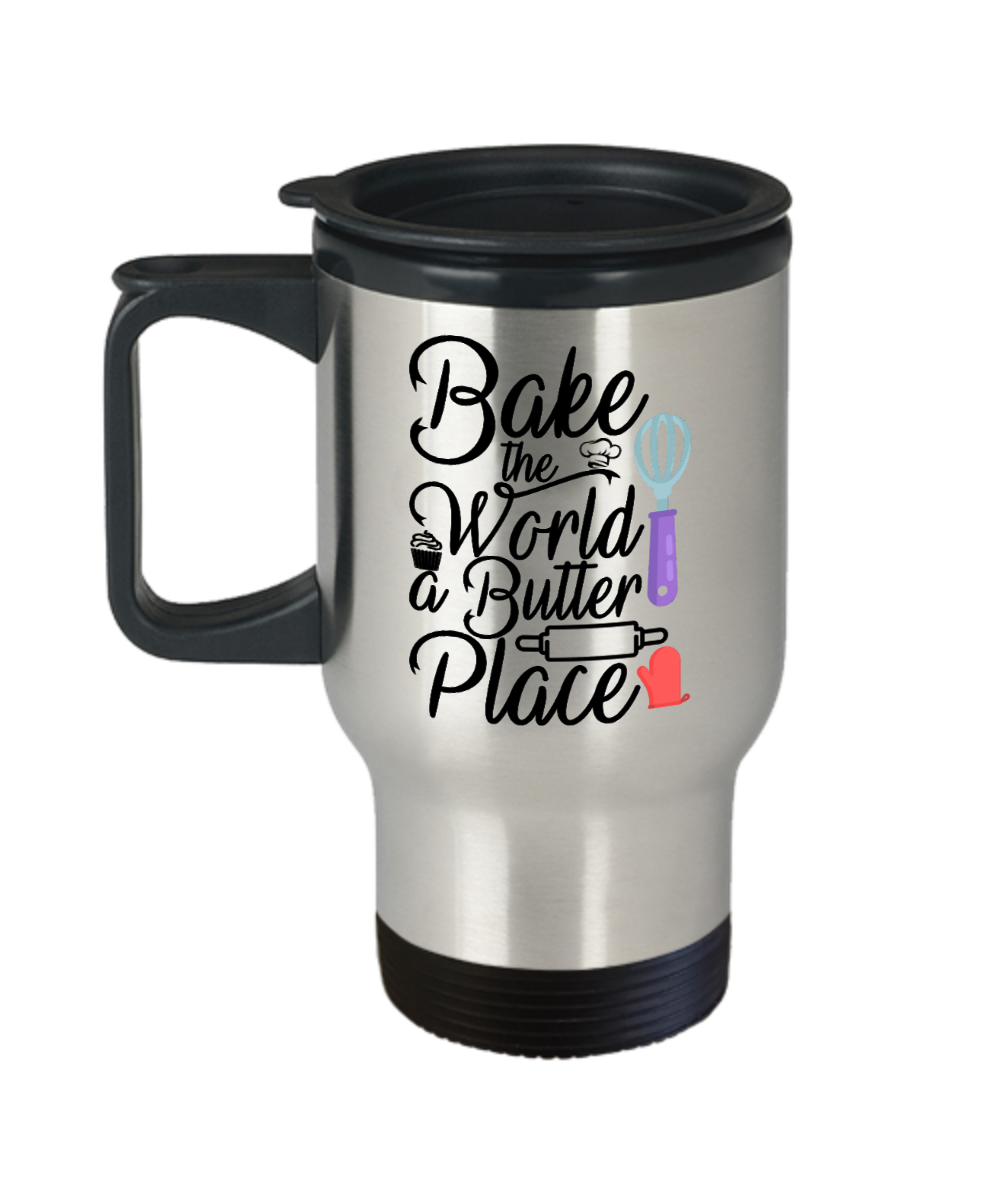 Baking Gifts Bake The World A Butter Place Birthday Christmas Gift Idea For Men Women Travel Mug